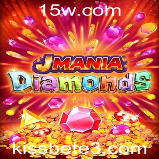 JManiaDiamonds: Descubra a Emoção do Novo Jogo com Elementos de Kissbet